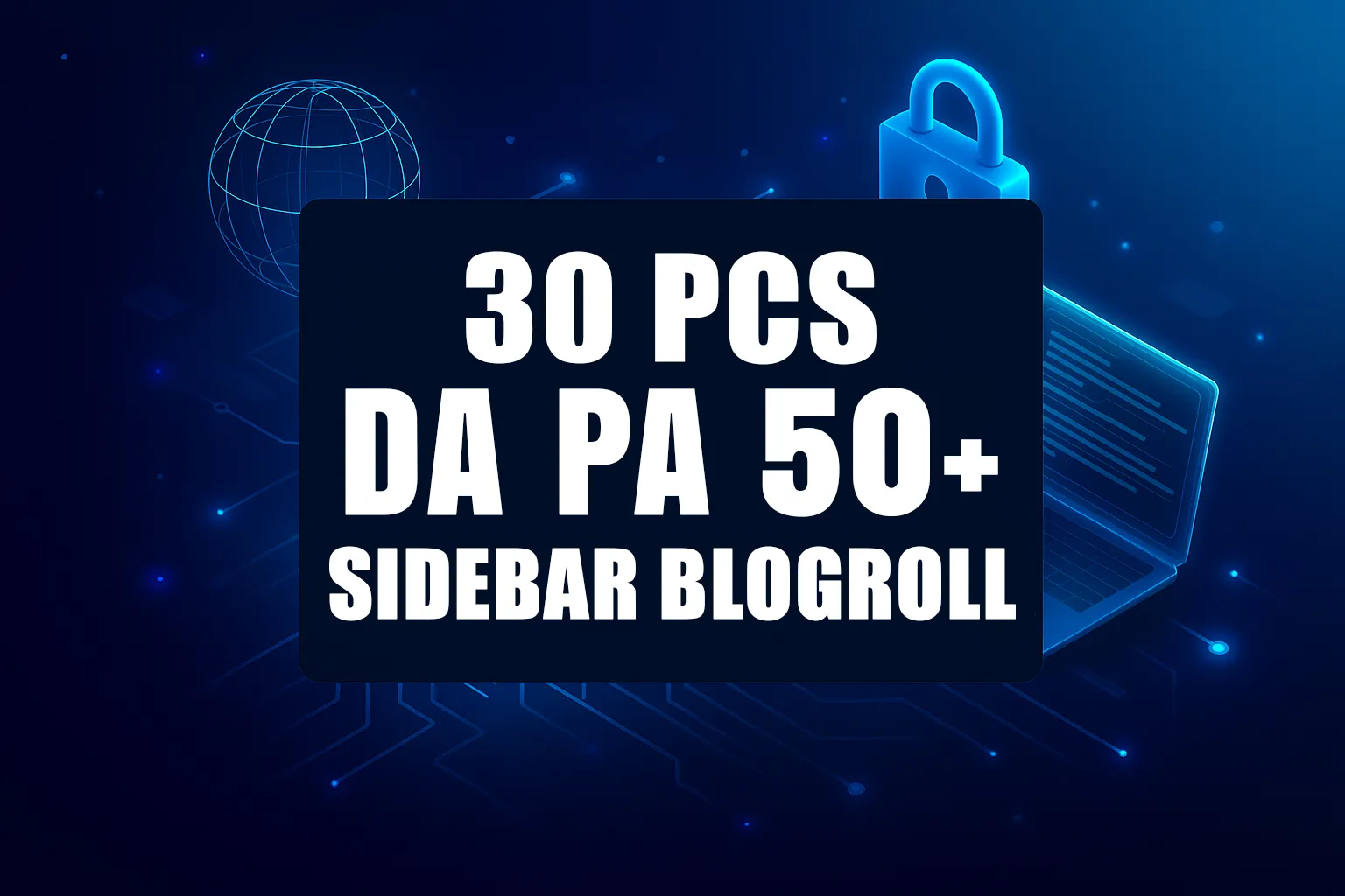 30 Pcs DA PA 50+ Sidebar Blogroll
