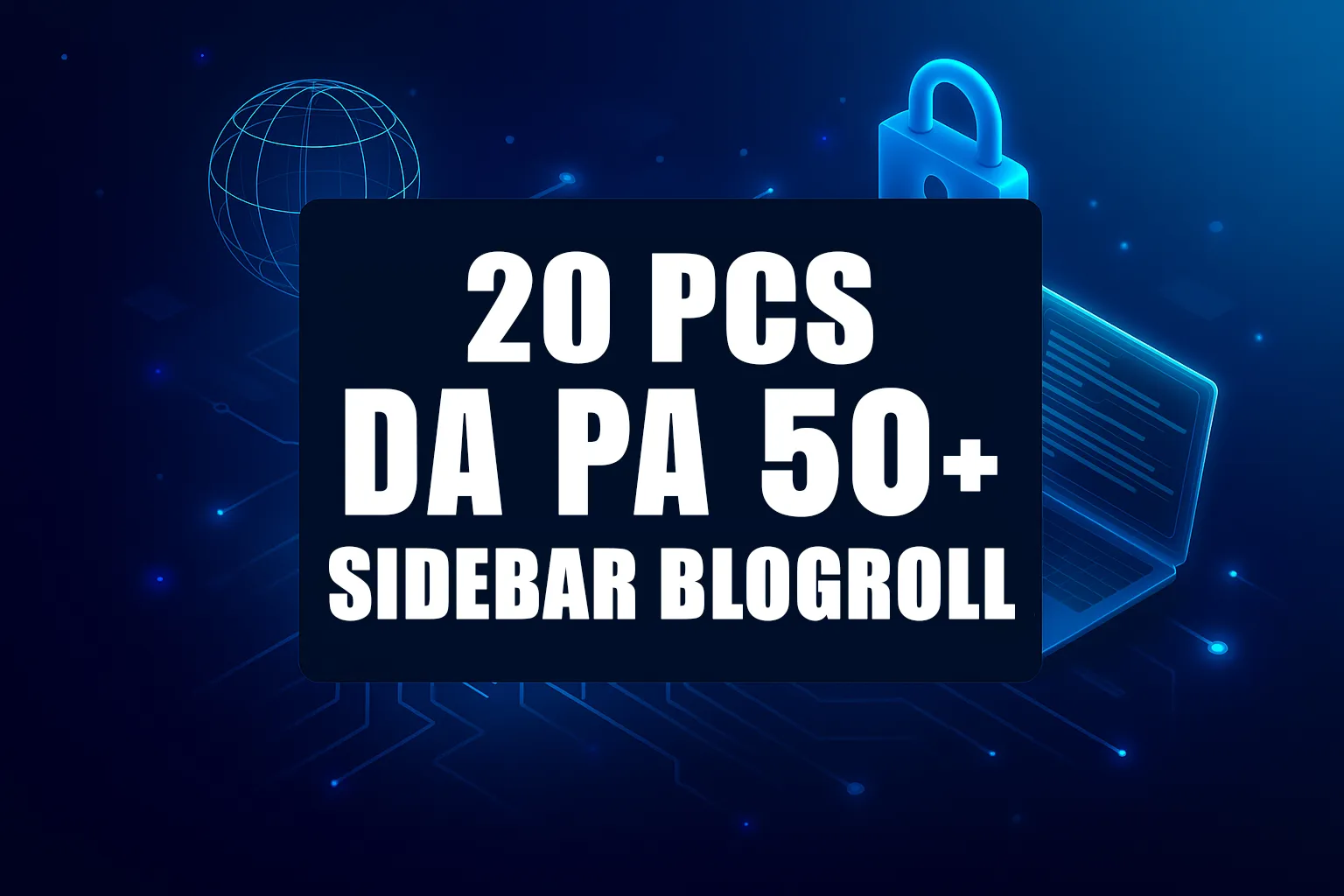 20 Pcs DA PA 50+ Sidebar Blogroll