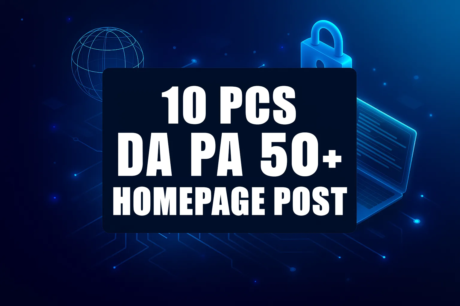 10 Pcs DA PA 50+ Homepage Post